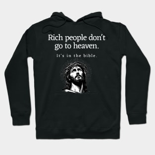 Rich people don't go to heaven Hoodie